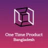 One Time Product Bangladesh